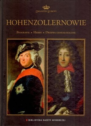 Okładka:  praca zbiorowa - Hohenzollernowie
