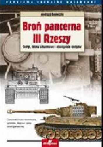 Okładka: Andrzej Zasieczny - Broń pancerna III Rzeszy
