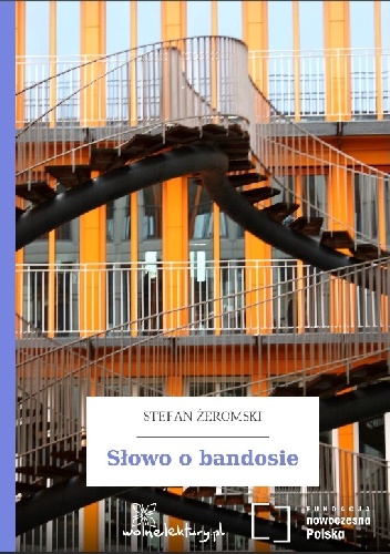 Okładka: Stefan Żeromski - Słowo o bandosie