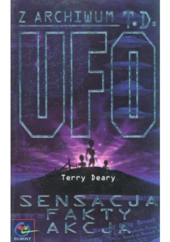 Okładka: Terry Deary - UFO : sensacja, fakty, akcja
