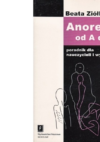 Okładka: Beata Ziółkowska - Anoreksja od A do Z
