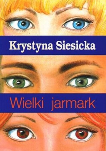 Okładka: Krystyna Siesicka - Wielki jarmark