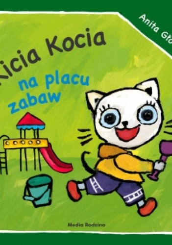 Okładka: Anita Głowińska - Kicia Kocia na placu zabaw