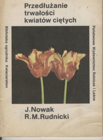 Okładka: Joanna Nowak - Przedłużenie trwałości kwiatów ciętych