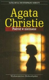 Okładka: Agatha Christie - Podróż w nieznane