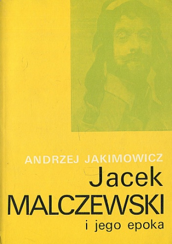 Okładka: Andrzej Jakimowicz - Jacek Malczewski i jego epoka