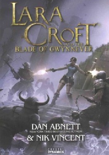 Okładka: Dan Abnett - Lara Croft and the Blade of Gwynnever