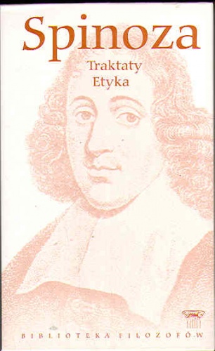Okładka: Baruch de Spinoza - Traktaty. Etyka