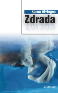 Okładka: Karin Alvtegen - Zdrada