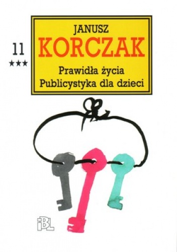 Okładka: Janusz Korczak - Prawidła życia. Publicystyka dla dzieci, cz. 3