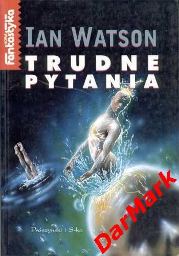 Okładka: Ian Watson - Trudne pytania