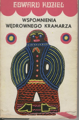 Okładka: Edward Kozieł - Wspomnienia wędrownego kramarza