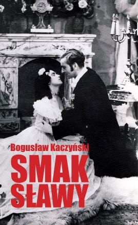 Okładka: Bogusław Kaczyński - Smak sławy