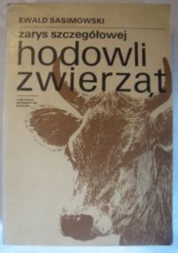 Okładka: E. Sasimowski - Zarys szczegółowej hodowli zwierząt