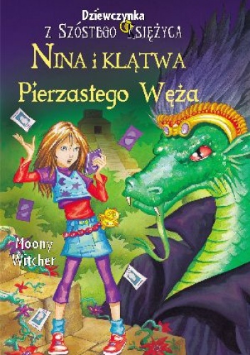 Okładka: Moony Witcher - Nina i klątwa Pierzastego Węża