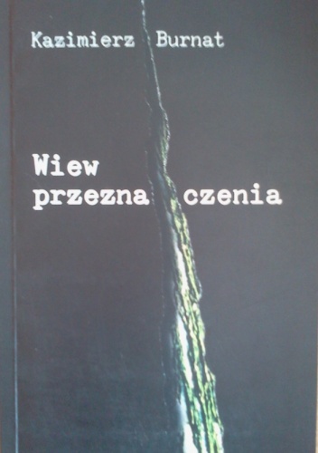 Okładka: Kazimierz Burnat - Wiew przeznaczenia