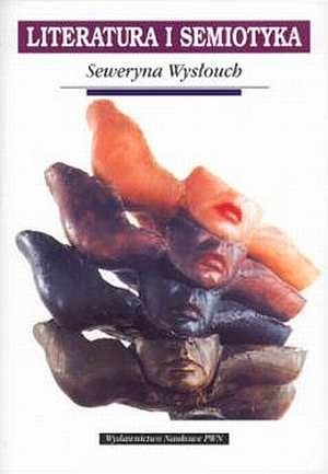 Okładka: Seweryna Wysłouch - Literatura i semiotyka