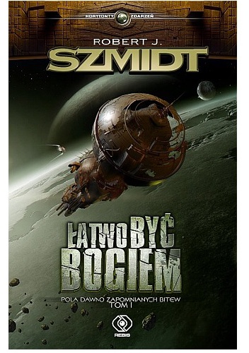 Okładka: Robert J. Szmidt - Łatwo być bogiem