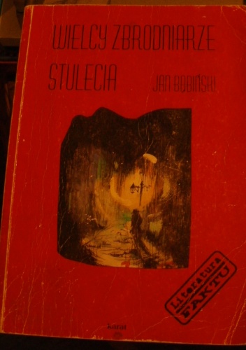 Okładka: Jan Bąbiński - Wielcy Zbrodniarze Stulecia