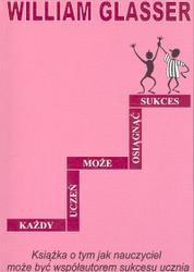 Okładka:  Glasser William - Każdy uczeń może osiągnąć sukces