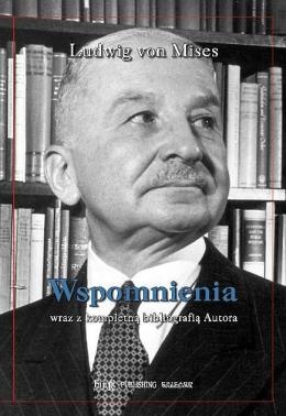 Okładka: Ludwig von Mises - Wspomnienia