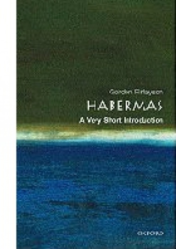 Okładka: James Gordon Finlayson - Habermas. A very short introduction.