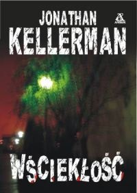 Okładka: Jonathan Kellerman - Wściekłość