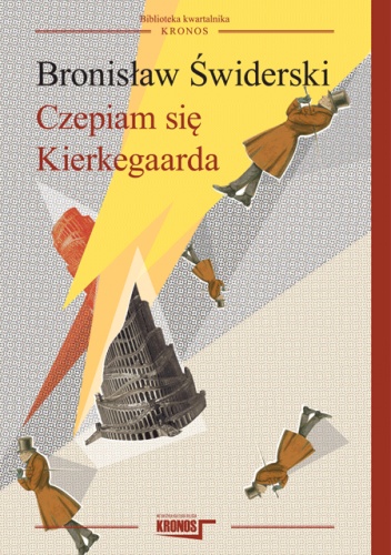 Okładka: Bronisław Świderski - Czepiam się Kierkegaarda