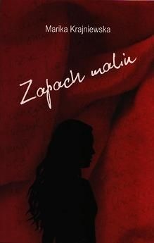 Okładka: Marika Krajniewska - Zapach malin