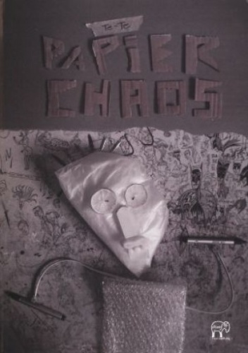 Okładka: Tomasz Tomaszewski - Papier Chaos