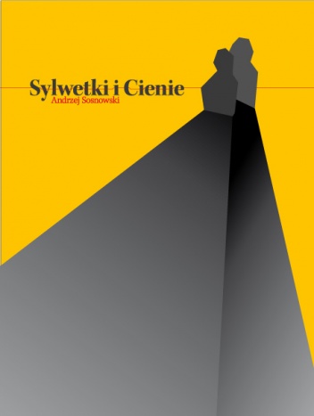 Okładka: Andrzej Sosnowski - Sylwetki i cienie