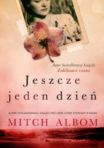 Okładka: Mitch Albom - Jeszcze jeden dzień