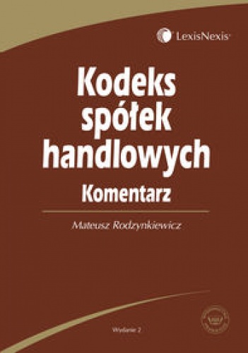 Okładka: Mateusz Rodzynkiewicz - Kodeks spółek handlowych Komentarz