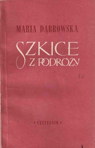 Okładka: Maria Dąbrowska - Szkice z podróży