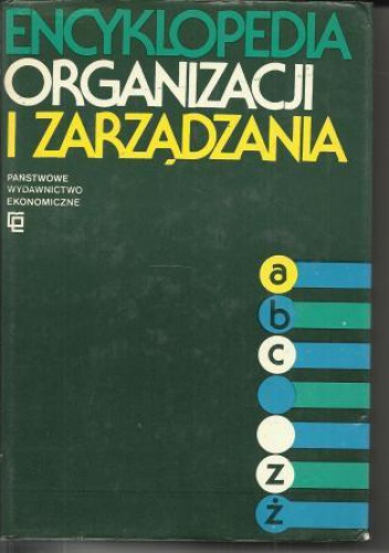 Okładka:  praca zbiorowa - Encyklopedia organizacji i zarządzania