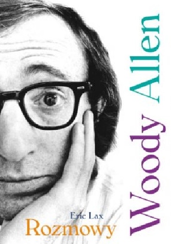 Okładka: Eric Lax - Woody Allen. Rozmowy