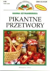 Okładka: Hanna Szymanderska - Pikantne przetwory: 124 przepisy