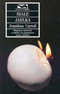 Okładka: Jonathan Carroll - Białe jabłka