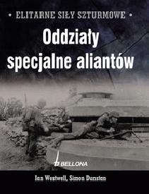Okładka: Simon Dunstan - Elitarne siły szturmowe. Oddziały specjalne aliantów