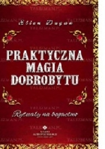 Okładka: Ellen Dugan - Praktyczna magia dobrobytu