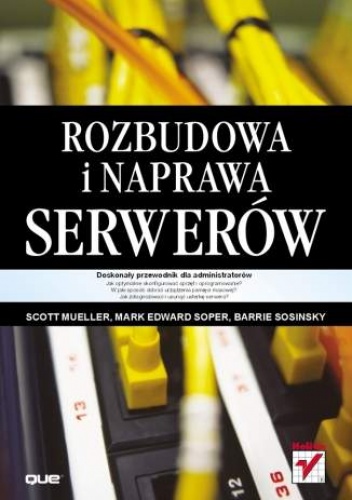 Okładka: Barrie Sosinsky - Rozbudowa i naprawa serwerów