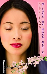Okładka: Yōko Ogawa - Miłość na marginesie