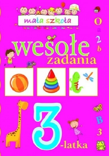 Okładka: Elżbieta Lekan - Wesołe zadania 3-latka. Mała szkoła