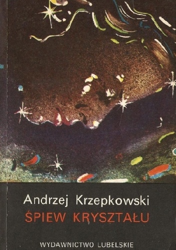 Okładka: Andrzej Krzepkowski - Śpiew kryształu