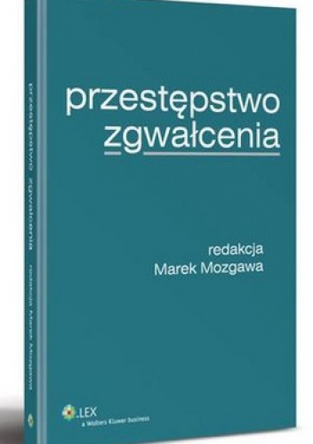 Okładka: Marek Mozgawa - Przestępstwo zgwałcenia