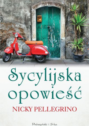 Okładka: Nicky Pellegrino - Sycylijska opowieść