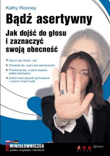 Okładka: Kathy Rooney - Bądź asertywny. Jak dojść do głosu i zaznaczyć swoją obecność