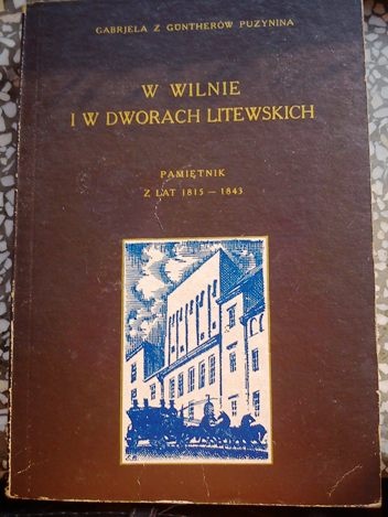 Okładka: Gabrjela Puzynina - W Wilnie i w dworach litewskich