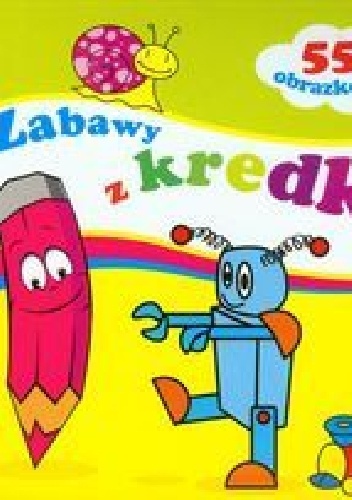 Okładka: Anna Wiśniewska - Zabawy z kredką 2+. 55 obrazków