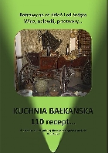 Okładka:  Skarlet Albert - Kuchnia bałkańska 110 recept
